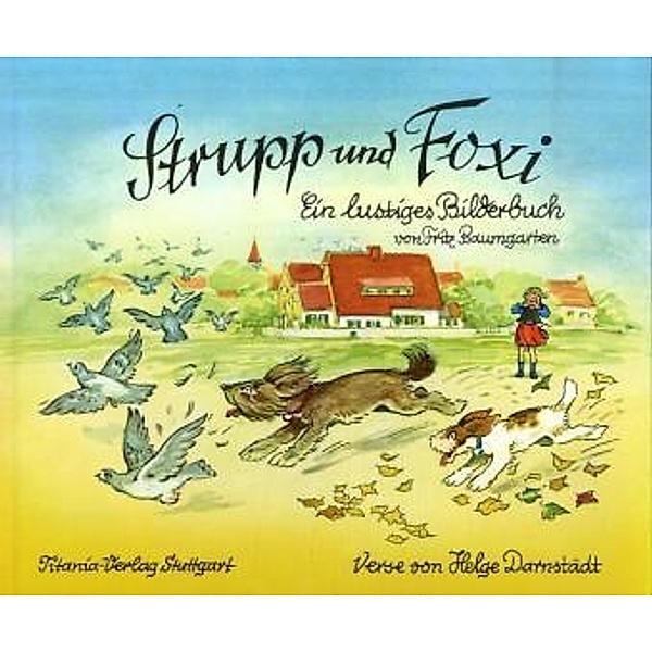 Strupp und Foxi, Fritz Baumgarten, Helge Darnstädt