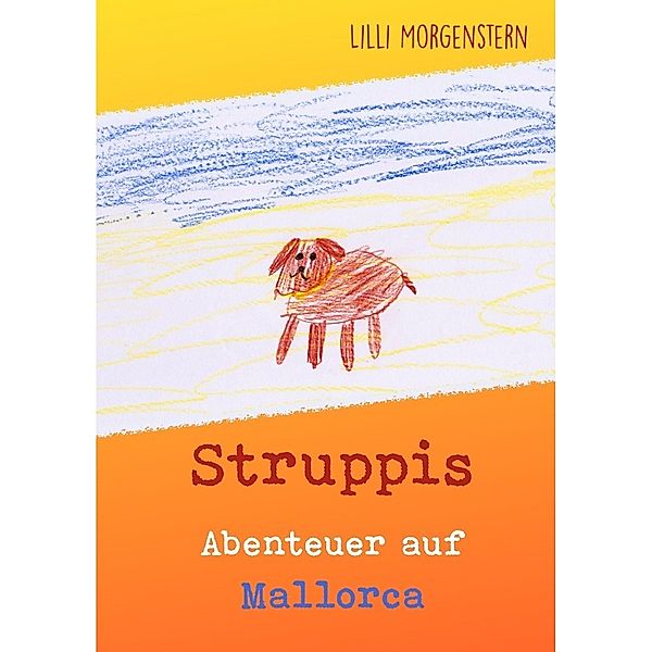 Struppi*s Abenteuer auf Mallorca, Lilli Morgenstern