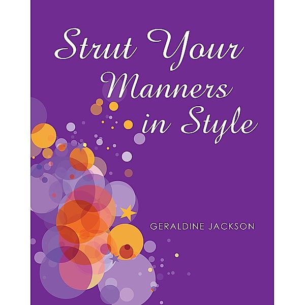 Strut Your Manners in Style, Geraldine Jackson