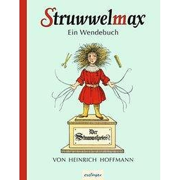 Struwwelmax - Ein Wendebuch, Heinrich Hoffmann, Wilhelm Busch