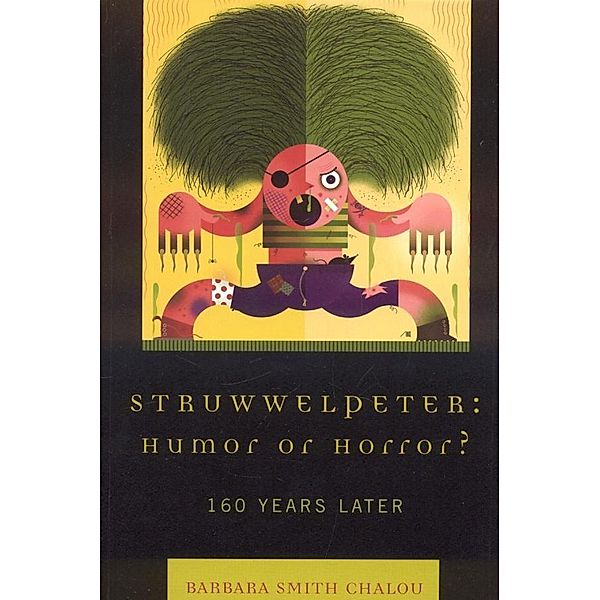 Struwwelpeter: Humor or Horror?, Barbara Smith Chalou