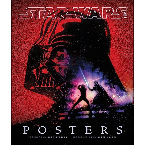 Struzan, D: Star Wars Art: Posters, Drew Struzan