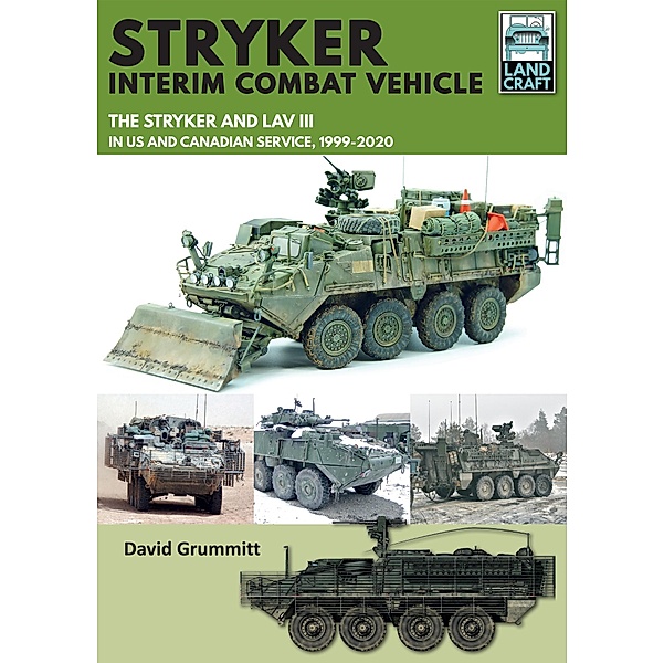 Stryker Interim Combat Vehicle / LandCraft, Grummitt David Grummitt