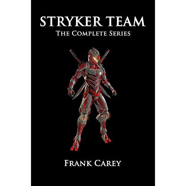 Stryker Team: The Complete Series, Frank Carey