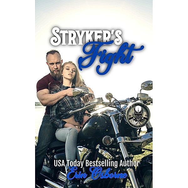 Stryker's Fight (Phantom Bastards MC, #7) / Phantom Bastards MC, Erin Osborne