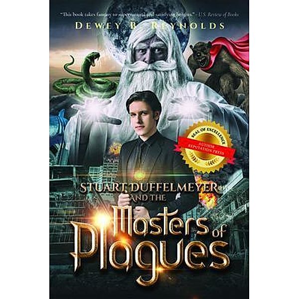 Stuart Duffelmeyer and the Masters of Plagues / Author Reputation Press, LLC, Dewey B. Reynolds