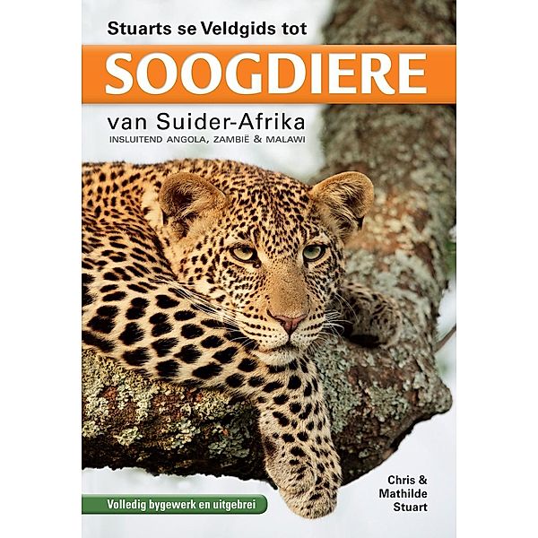 Stuarts se Veldgids tot Soogdiere van Suider-Afrika, Chris Stuart