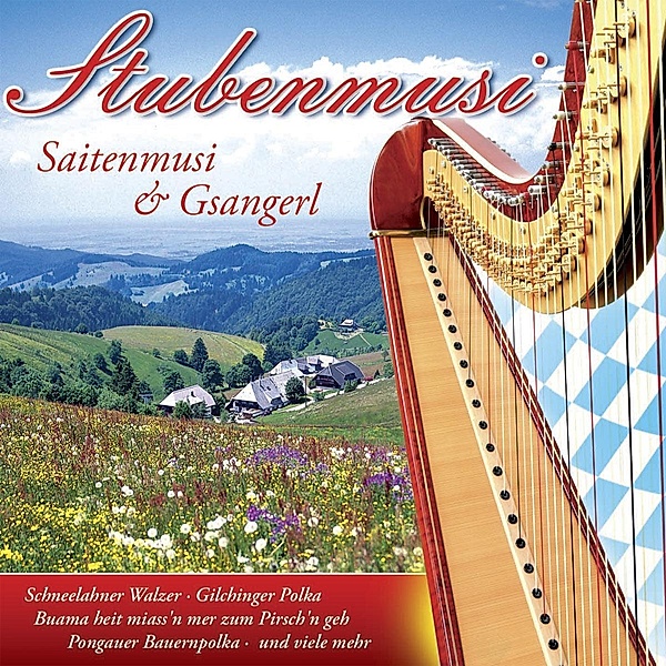 Stubenmusi-Saitenmusi & Gsangerl, Diverse Interpreten