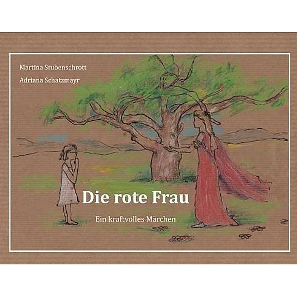 Stubenschrott, M: Die rote Frau, Martina Stubenschrott