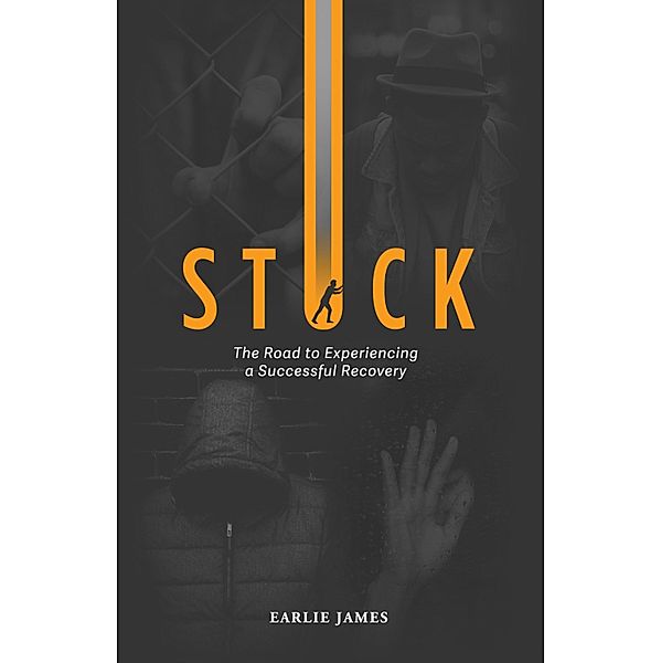 Stuck, Earlie James