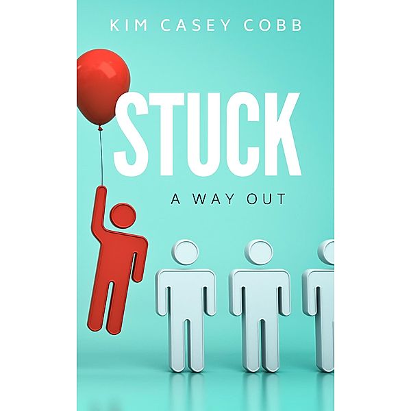 Stuck / Clovercroft Publishing, Kim Casey Cobb