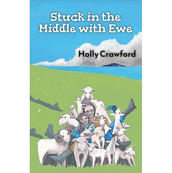 Stuck in the Middle with Ewe / The Conrad Press, Holly Crawford