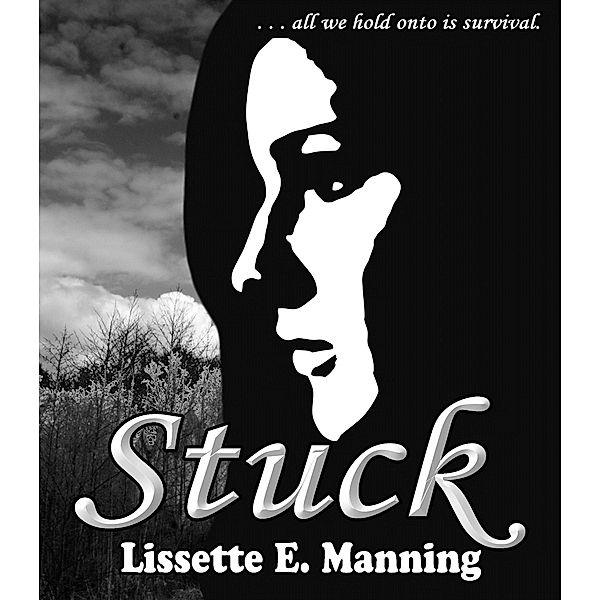 Stuck / Lissette E. Manning, Lissette E. Manning