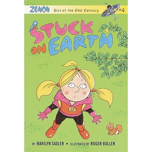 Stuck on Earth / Zenon, Girl of 21st Century Bd.4, Marilyn Sadler