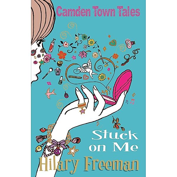 Stuck On Me / Camden Town Tales Bd.3, Hilary Freeman