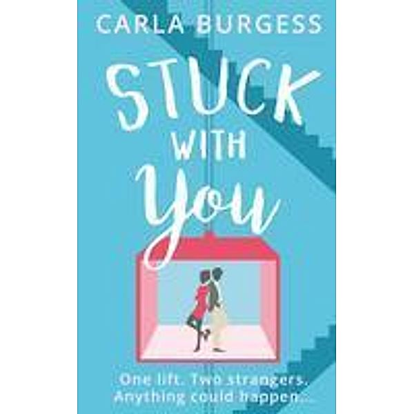 Stuck with You, Carla Burgess