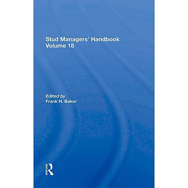 Stud Managers' Handbook, Vol. 18, Frank H. Baker