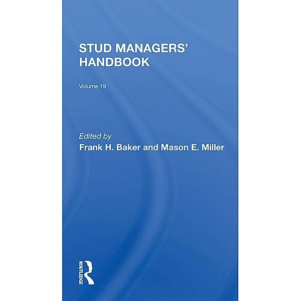 Stud Managers' Handbook, Vol. 19, Frank H Baker, Mason Miller