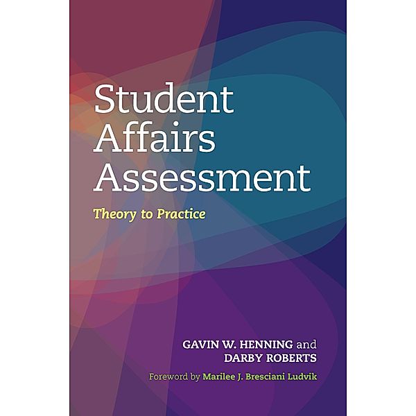 Student Affairs Assessment, Gavin W. Henning, Darby Roberts