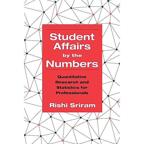Student Affairs by the Numbers, Rishi Sriram