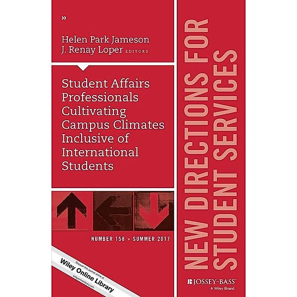 Student Affairs Professionals Cultivating Campus Climates Inclusive of  International Students / J-B SS Single Issue Student Services Bd.158