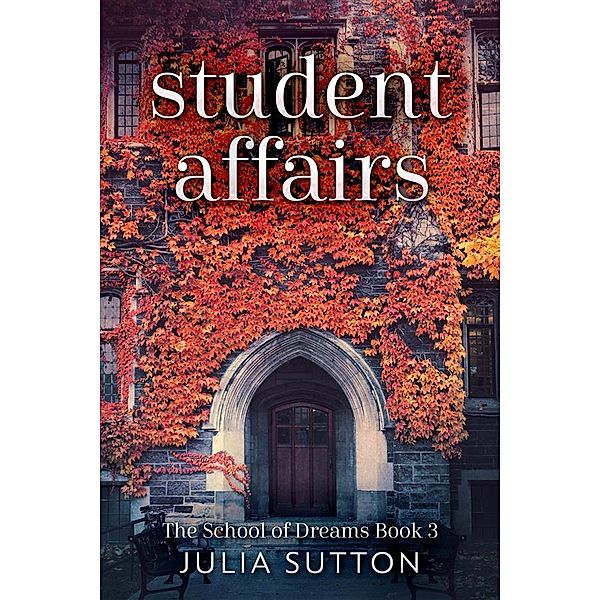Student Affairs / The School Of Dreams Bd.3, Julia Sutton