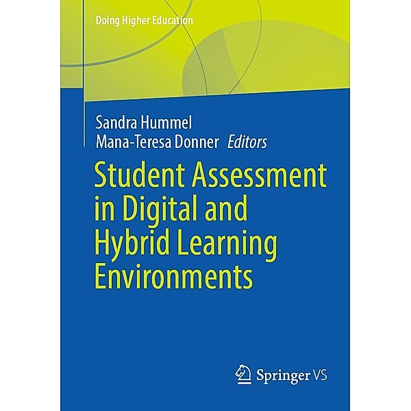 Student Assessment in Digital and Hybrid Learning Environments / Doing Higher Education