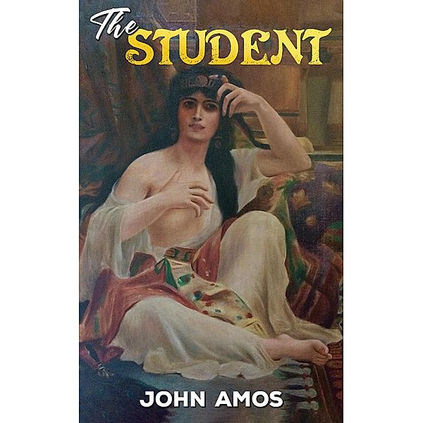 Student / Austin Macauley Publishers, John Amos