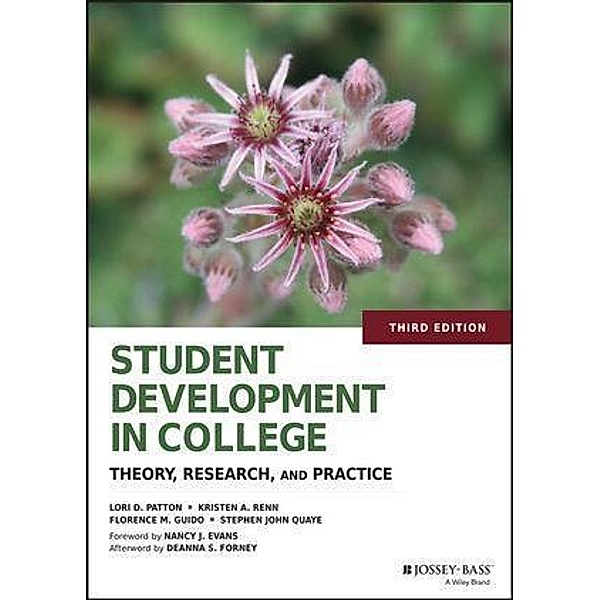 Student Development in College, Lori D. Patton, Kristen A. Renn, Florence M. Guido, Stephen John Quaye