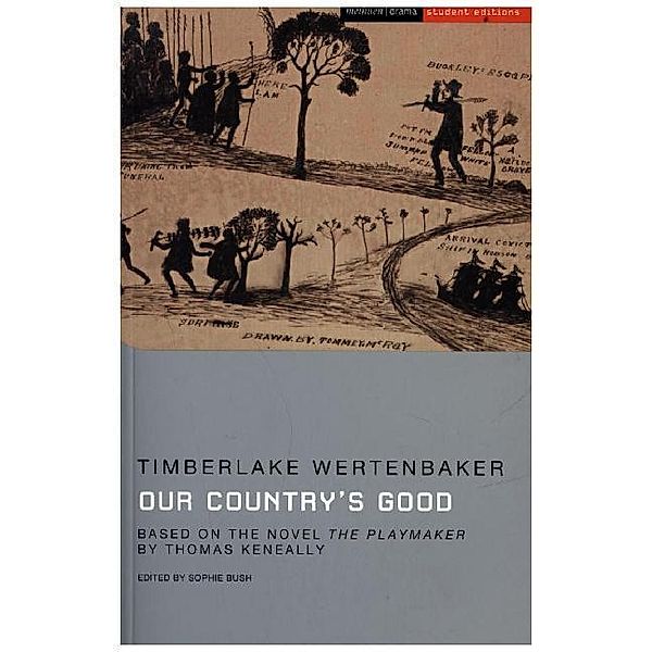 Student Editions / Our Country's Good, Timberlake Wertenbaker