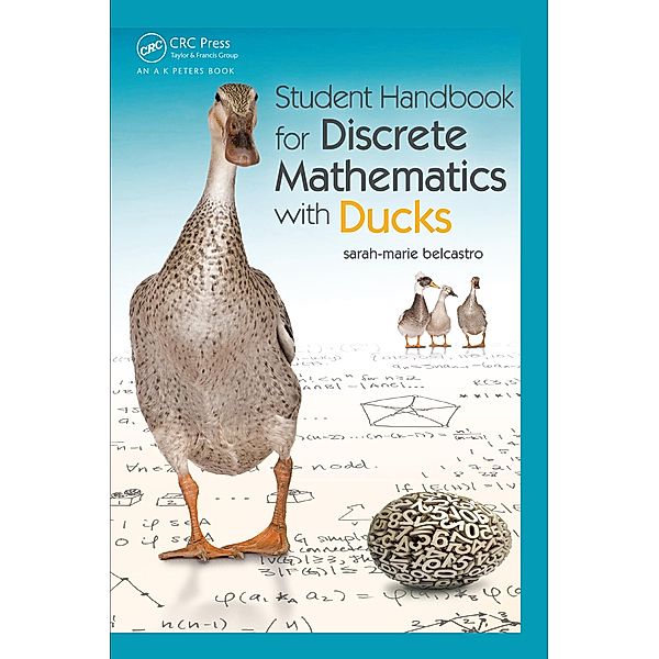 Student Handbook for Discrete Mathematics with Ducks, Sarah-Marie Belcastro