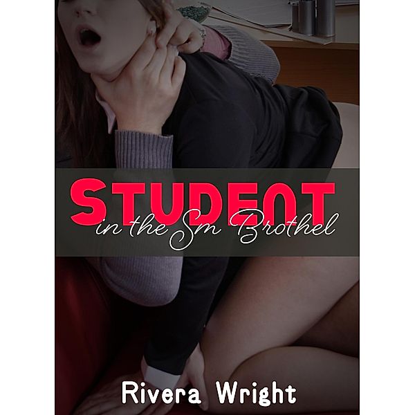 Student in the Sm Brothel, Rivera Wright