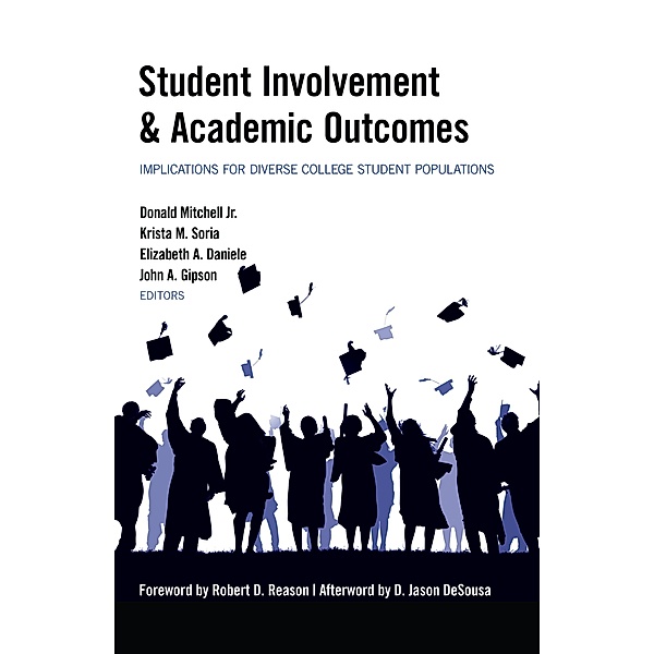 Student Involvement & Academic Outcomes / Equity in Higher Education Theory, Policy, and Praxis Bd.2