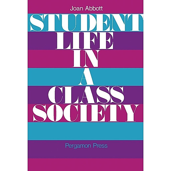 Student Life in a Class Society, Joan Abbott