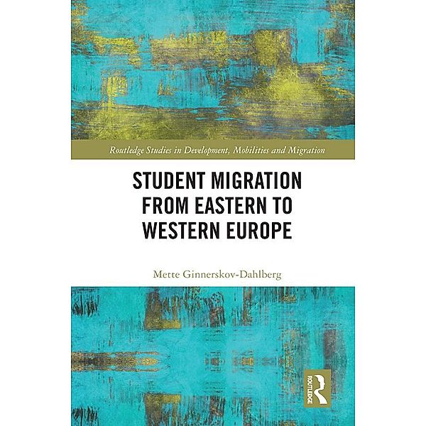 Student Migration from Eastern to Western Europe, Mette Ginnerskov-Dahlberg