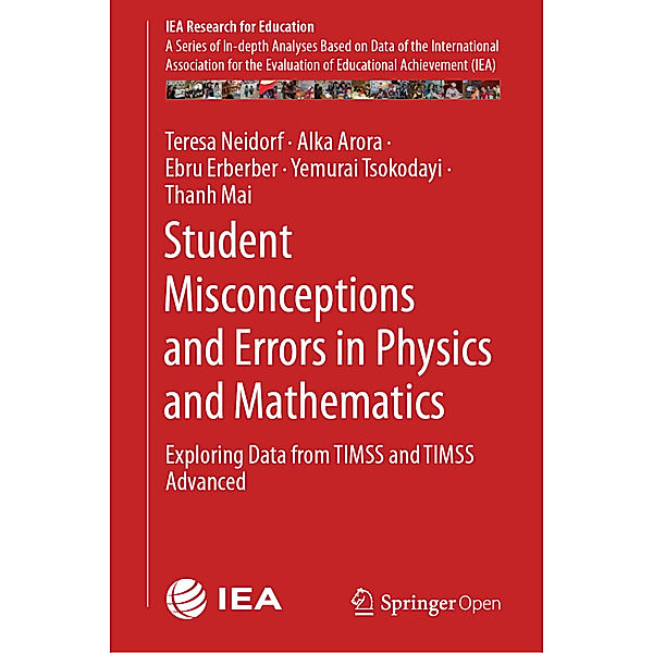 Student Misconceptions and Errors in Physics and Mathematics, Teresa Neidorf, Alka Arora, Ebru Erberber, Yemurai Tsokodayi, Thanh Mai