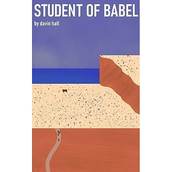 Student of Babel / Davin Hall, Davin Hall