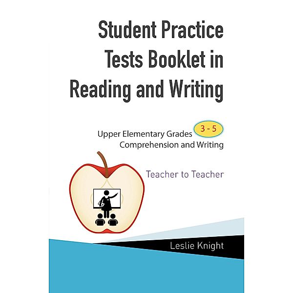 Student Practice Test Booklet in Reading and Writing, Leslie Knight