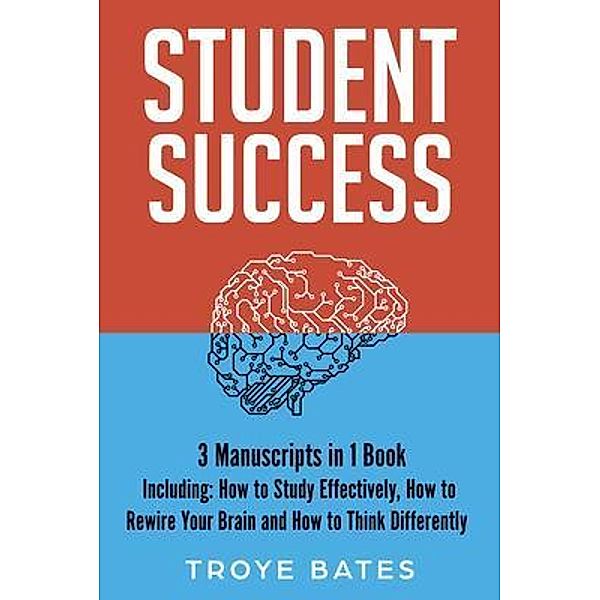 Student Success / Brain Training Bd.21, Troye Bates