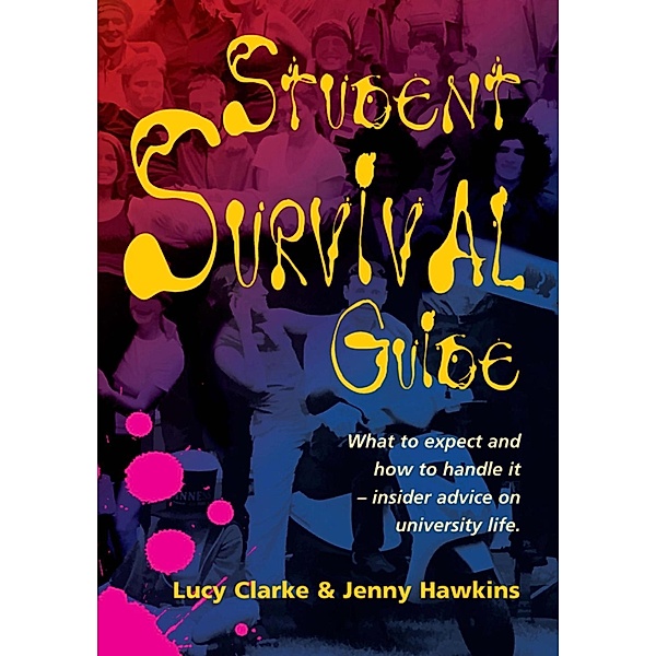 Student Survival Guide, Jenny Hawkins, Lucy Clarke