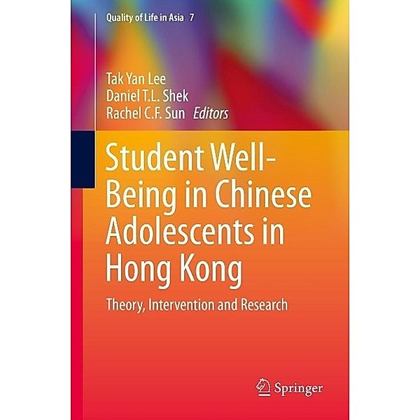 Student Well-Being in Chinese Adolescents in Hong Kong / Quality of Life in Asia Bd.7