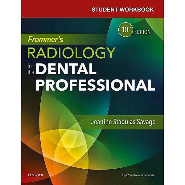 Student Workbook for Frommer's Radiology for the Dental Professional, Jeanine J. Stabulas-Savage