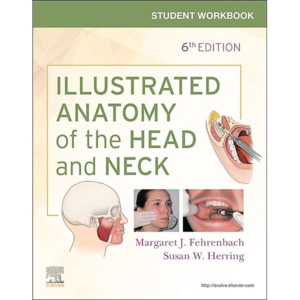 Student Workbook for Illustrated Anatomy of the Head and Neck, Margaret J. Fehrenbach