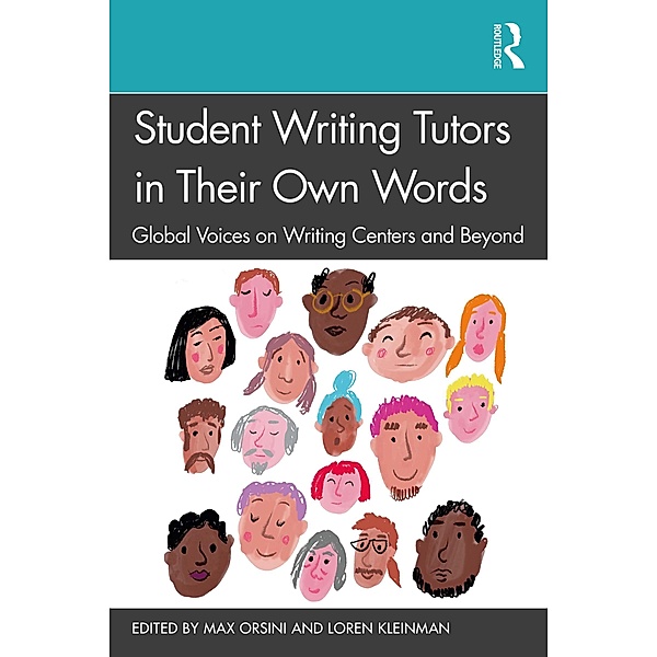 Student Writing Tutors in Their Own Words