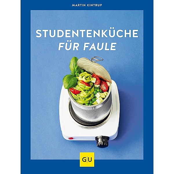 Studentenküche für Faule, Martin Kintrup