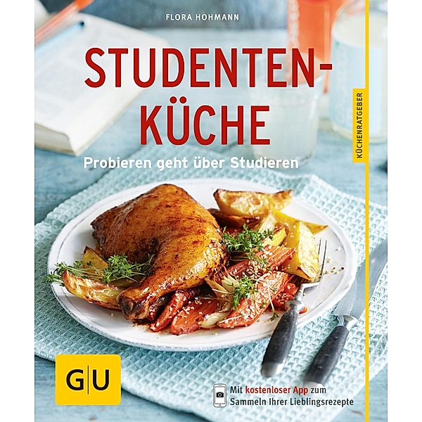 Studentenküche / GU KüchenRatgeber, Flora Hohmann