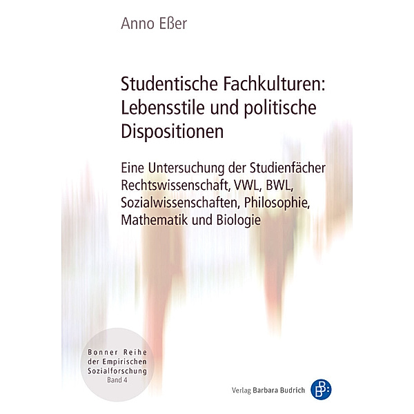 Studentische Fachkulturen: Lebensstile und politische Dispositionen, Anno Esser