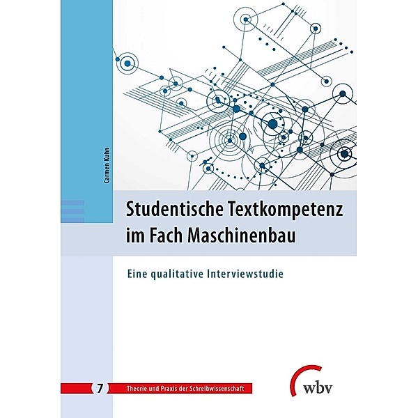 Studentische Textkompetenz im Fach Maschinenbau, Carmen Kuhn