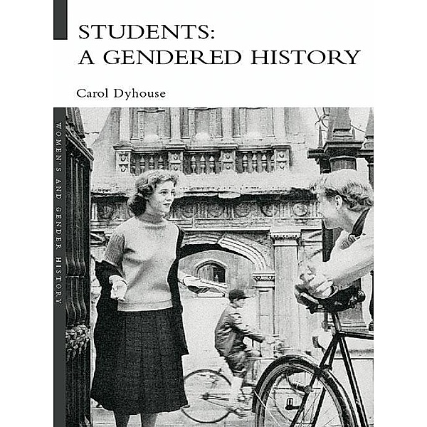 Students: A Gendered History, Carol Dyhouse