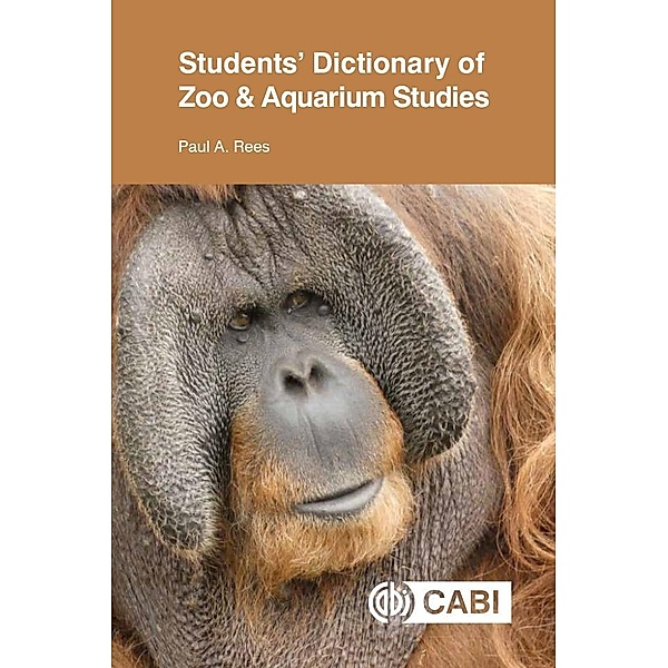Students' Dictionary of Zoo and Aquarium Studies, Paul Rees